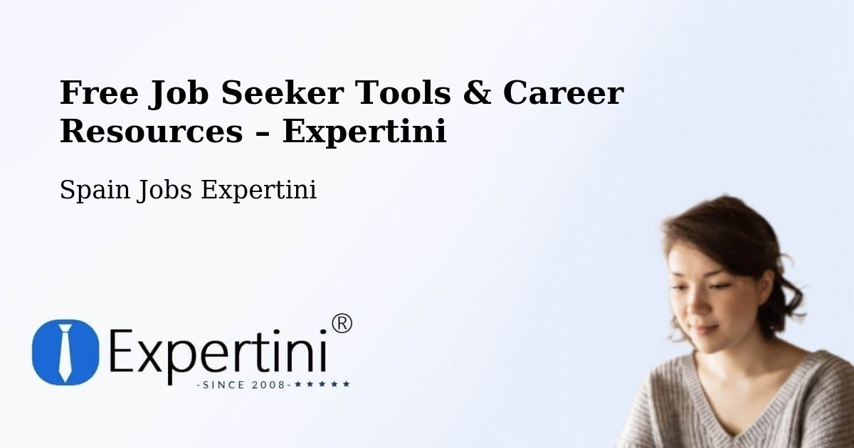 Free Job Seeker Tools & Career Resources – Galar - Galar, Spain Jobs Expertini