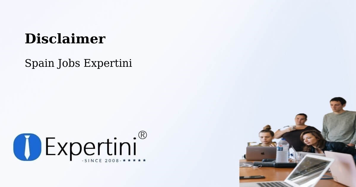 Disclaimer – Galar - Spain Jobs Expertini