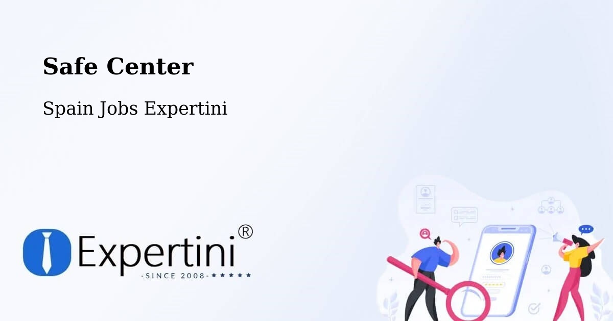 Safety Center – Galar - Spain Jobs Expertini