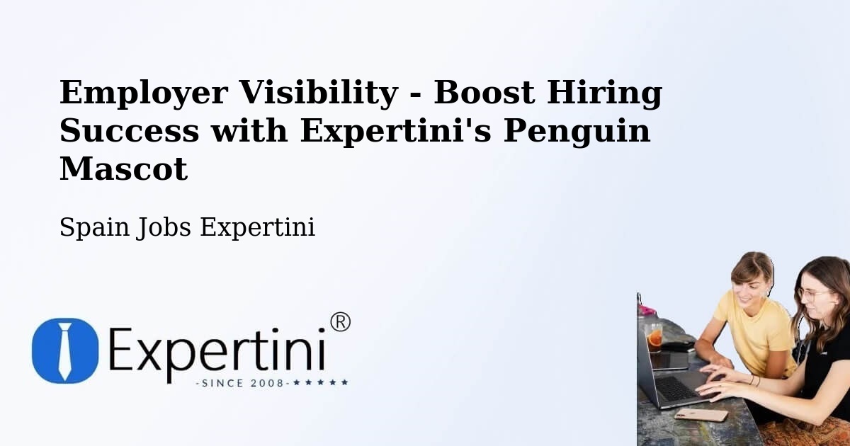 CV and Resume Visibility Optimization – Galar - Spain Jobs Expertini